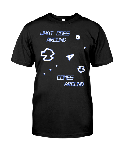 What Goes Around... Comes Around - Asteroids Space Ship - Arcade T-Shirt