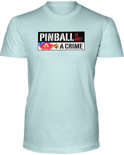 Pinball is Not A Crime - T-Shirt