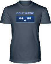 Push My Buttons - Video Arcade Game - T-Shirt