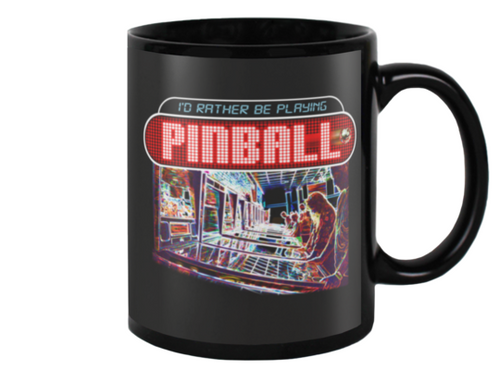 I'd Rather Be Playing Pinball - Mug