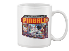 I'd Rather Be Playing Pinball - Mug Alt